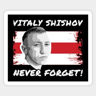 Vitaly Shishov, Never Forget. Belarus Protest. Magnet